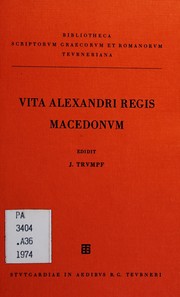 Cover of: Anonymi Byzantini Vita Alexandri regis Macedonum