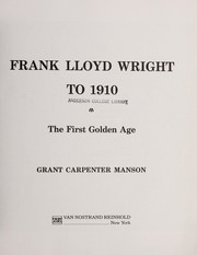 Cover of: Frank Lloyd Wright to 1910