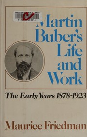 Cover of: Martin Buber's life and work