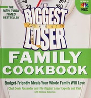 Cover of: The Biggest Loser family cookbook