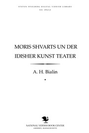 Cover of: Moris Shṿarts un der Idisher Ḳunsṭ Ṭeaṭer