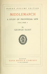 Cover of: Middlemarch: a study of provincial life