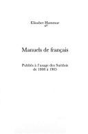 Cover of: Manuels de français, publiés à l'usage des Suédois de 1808 à 1905