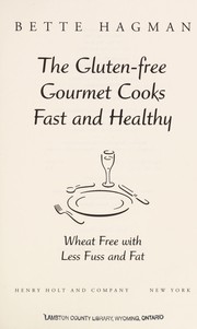 Cover of: The gluten-free gourmet cooks fast and healthy