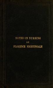 Cover of: Notes on nursing: what it is, and what it is not