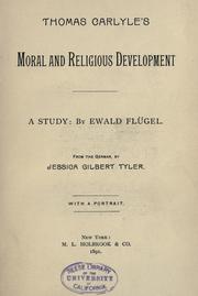 Cover of: Thomas Carlyle's religiöse und sittliche Entwicklung und Weltanschauung