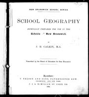Cover of: School geography: especially prepared for use in the schools of New Brunswick