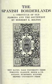Cover of: The Spanish borderlands: a chronicle of old Florida and the Southwest