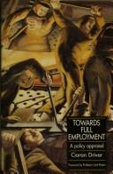 Cover of: Towards Full Employment