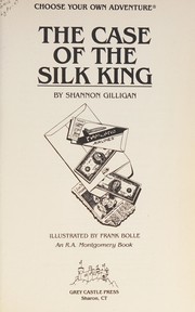 Cover of: Choose Your Own Adventure - The Case of the Silk King