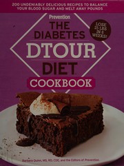 Cover of: The diabetes DTOUR diet cookbook: 200 undeniably delicious recipes to balance your blood sugar and melt away pounds