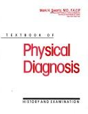 Cover of: Textbook of physical diagnosis