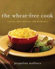 Cover of: The wheat-free cook