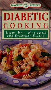 Cover of: Diabetic cooking: low fat recipes for everyday eating.
