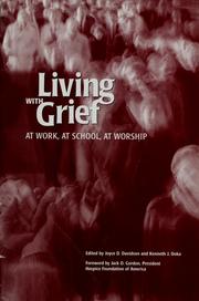 Cover of: Living with grief: at work, at school, at worship