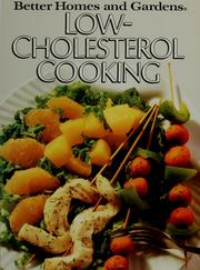 Cover of: Better homes and gardens low-cholesterol cooking.