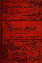 Cover of: The Trumpet-Major, and Robert His Brother