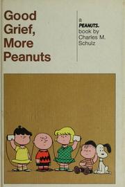 Cover of: Good Grief, More Peanuts