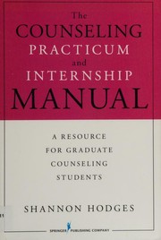 Cover of: The counseling practicum and internship manual
