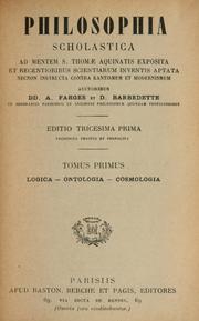 Cover of: Philosophia scholastica ad mentem S. Thomae Aquinatis exposita et recentioribus scientiarum inventis aptata