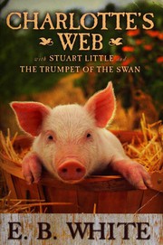 Cover of: Novels (Charlotte's Web / Stuart Little / Trumpet of the Swan)