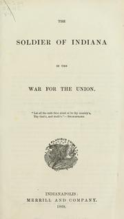 Cover of: The Soldier of Indiana in the war for the Union