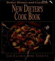 Cover of: Better homes and gardens new dieter's cook book