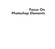 Cover of: Focus on Photoshop Elements