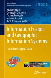 Cover of: Information fusion and geographic information systems