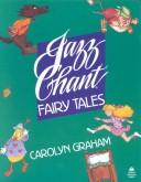 Cover of: Jazz chant fairy tales: Audio CD (Jazz Chants)