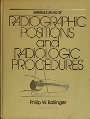 Cover of: Merrill's atlas of radiographic positions and radiologic procedures