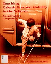 Cover of: Teaching Orientation and Mobility in the Schools