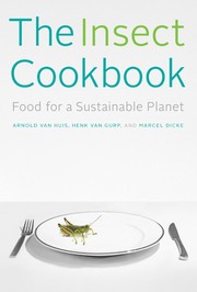 Cover of: The Insect Cookbook: Food for a Sustainable Planet