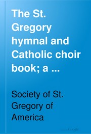 Cover of: The St. Gregory hymnal and Catholic choir book