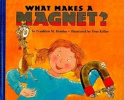 Cover of: What Makes a Magnet?