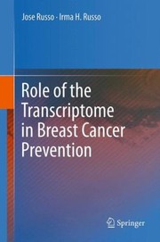 Cover of: Role Of The Transcriptome In Breast Cancer Prevention
