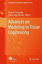 Cover of: Advances On Modeling In Tissue Engineering