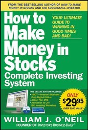 Cover of: How to Make Money in Stocks Complete Investing System