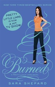 Cover of: Burned
            
                Pretty Little Liars