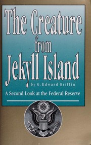 Cover of: The creature from Jekyll Island