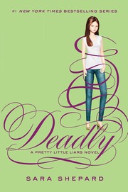 Cover of: Deadly (Pretty Little Liars #14)