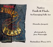 Cover of: Native funk & flash; an emerging folk art