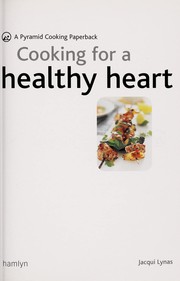 Cover of: Cooking for a healthy heart