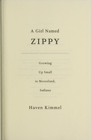 Cover of: A girl named Zippy : growing up small in Mooreland, Indiana