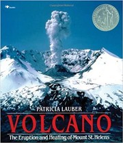 Cover of: Volcano: the eruption and healing of Mount St. Helens