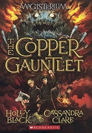 Cover of: The Copper Gauntlet (Turtleback School & Library Binding Edition) (Magisterium)