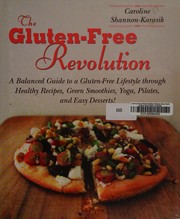 Cover of: The gluten-free revolution