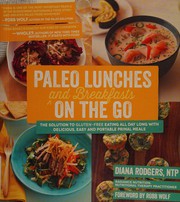 Cover of: Paleo lunches and breakfasts on the go