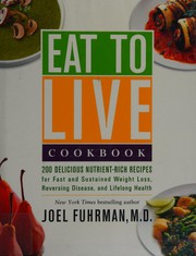 Cover of: Eat to live cookbook
