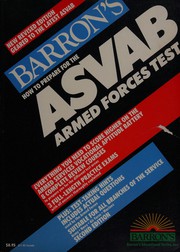 Cover of: How to prepare for the Armed Forces test--ASVAB, Armed Services Vocational Aptitude Battery